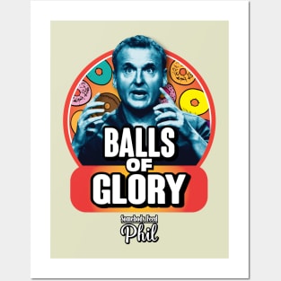 Somebody Feed Phil Balls of Glory (Colorized) Posters and Art